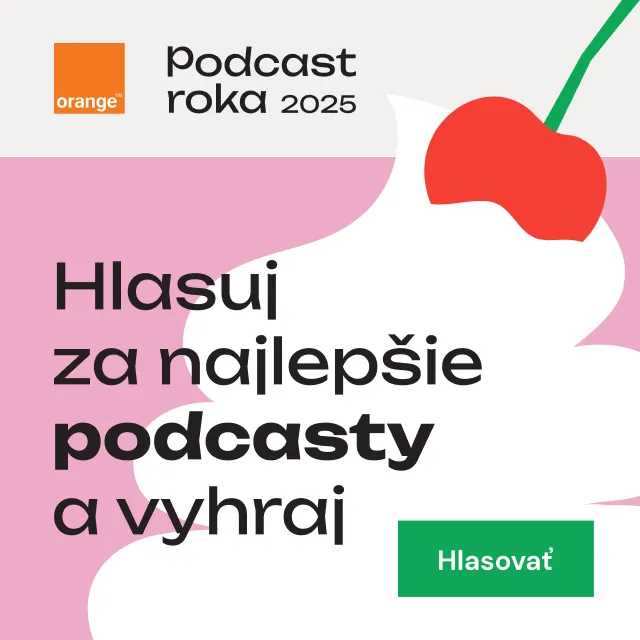 Orange Podcast roka 2025 oznamuje nominácie, hlasujte za svoj obľúbený