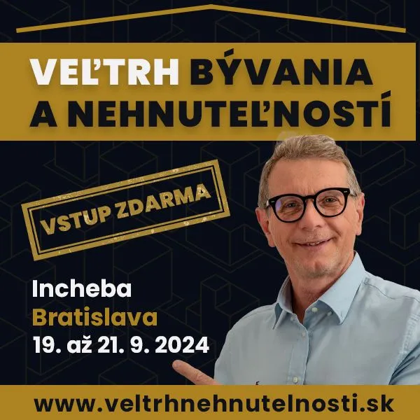 Historicky prvý Veľtrh nehnuteľností a bývania na Slovensku: Nájdite svoje nové bývanie alebo investičnú príležitosť