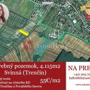 IBA U NÁS! Investičný stavebný pozemok 4.115m2, Svinná, Trenčín