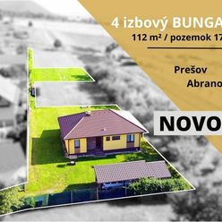 NOVOSTAVBA - 4 izbový BUNGALOV 112 m² v centre, za OcÚ Abranovce