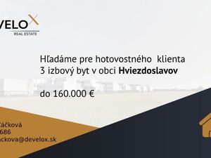 Hľadáme 3 izbový byt vo Hviezdoslavove na predaj