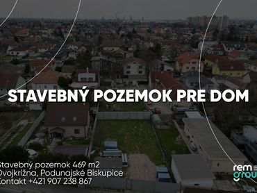 NA PREDAJ stavebný pozemok pre rodinný dom v Podunajských Biskupiciach