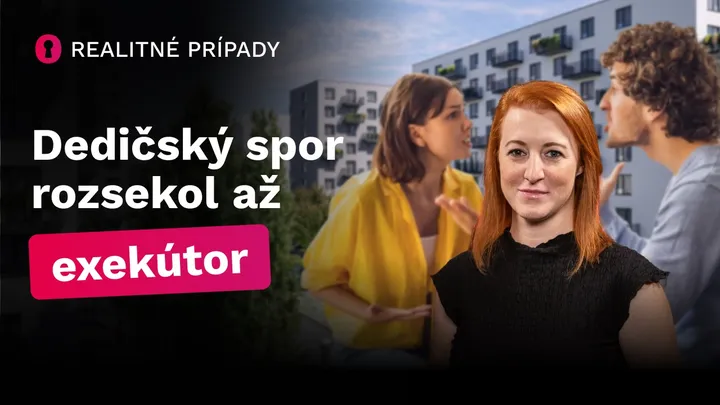 Realitné prípady: Martina chcela byt predať, Peter obývať. Dedičský spor „rozsekol“ až exekútor