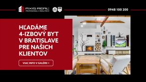 AXIS REAL | Hľadáme pre našich klientov 4-izbový v Bratislave V.