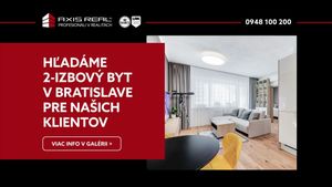 AXIS REAL | Hľadáme pre našich klientov 2-izbový byt v Bratislave III.