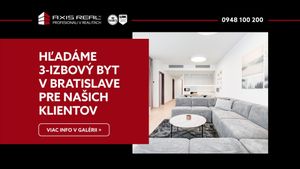 AXIS REAL | Hľadáme pre našich klientov 3-izbový v Bratislave III.